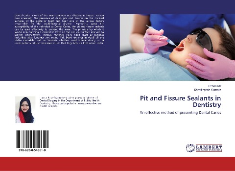 Pit and Fissure Sealants in Dentistry: An effective method of preventing Dental Caries