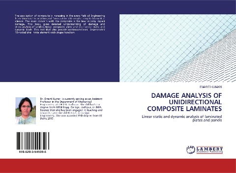 DAMAGE ANALYSIS OF UNIDIRECTIONALCOMPOSITE LAMINATES: Linear static and dynamic analysis of laminated plates and panels