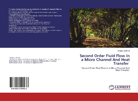 Second Order Fluid Flow in a Micro Channel And Heat Transfer: Second Order Fluid Flow in a Micro Channel And Heat Transfer