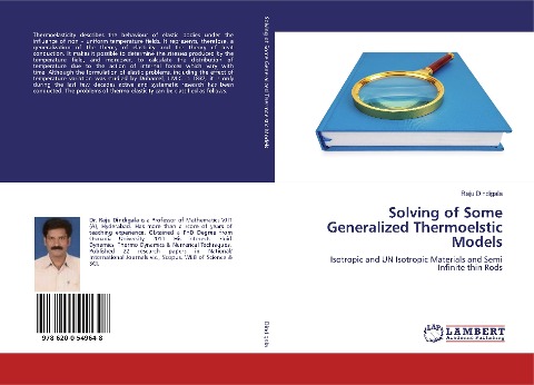 Solving of Some Generalized Thermoelstic Models: Isotropic and UN Isotropic Materials and Semi Infinite thin Rods