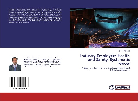 Industry Employees Health and Safety: Systematic review: A Study and Survey of the Employees Health and Safety Management