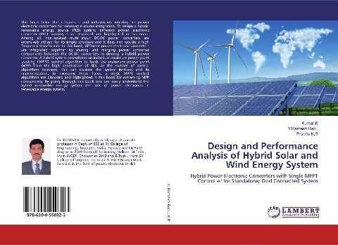 Design and Performance Analysis of Hybrid Solar and Wind Energy System: Hybrid Power Electronic Converters with Single MPPT Controller for Standalone/ Grid Connected System