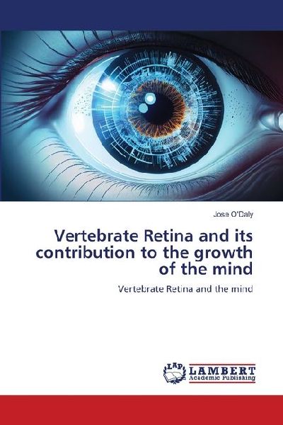 Vertebrate Retina and its contribution to the growth of the mind: Vertebrate Retina and the mind