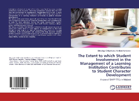 The Extent to which Student Involvement in the Management of a Learning Institution Contributes to Student Character Development: A case of DAPP TTCs in Malawi