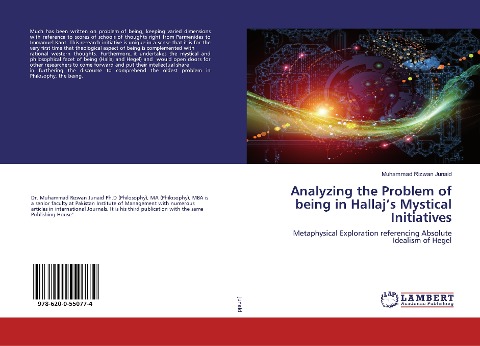 Analyzing the Problem of being in Hallajs Mystical Initiatives: Metaphysical Exploration referencing Absolute Idealism of Hegel