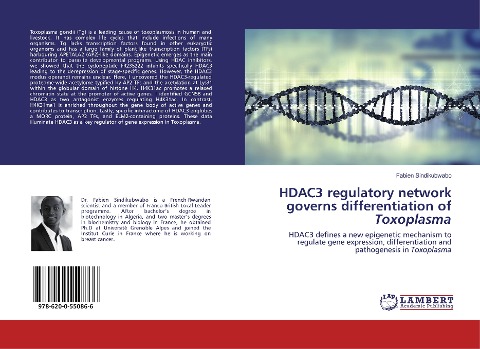 HDAC3 regulatory network governs differentiation of Toxoplasma: HDAC3 defines a new epigenetic mechanism to regulate gene expression, differentiation and pathogenesis in Toxoplasma