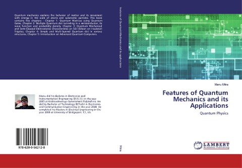Features of Quantum Mechanics and its Applications: Quantum Physics