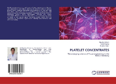 PLATELET CONCENTRATES: The emerging science of Tissue engineering in the field of Dentistry