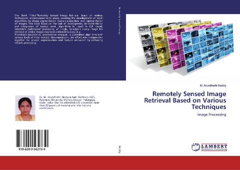 Remotely Sensed Image Retrieval Based on Various Techniques: Image Processing