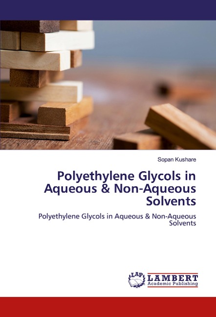 Polyethylene Glycols in Aqueous & Non-Aqueous Solvents: Polyethylene Glycols in Aqueous & Non-Aqueous Solvents