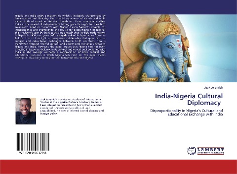 India-Nigeria Cultural Diplomacy: Disproportionality in Nigerias Cultural and Educational Exchange with India