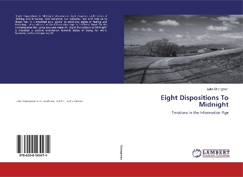 Eight Dispositions To Midnight: Emotions in the Information Age