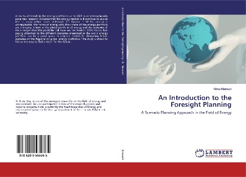 An Introduction to the Foresight Planning: A Scenario Planning Approach in the Field of Energy
