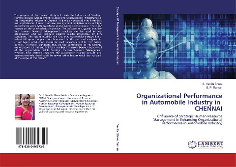 Organizational Performance in Automobile Industry in CHENNAI: (Influence of Strategic Human Resource Management in Enhancing Organizational Performance in Automobile Industry)