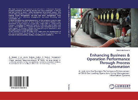 Enhancing Business & Operation Performance Through Process Automation: A Look into the Business Performance Enhancement of Oil & Gas Loading Operations Using Management Information Systems