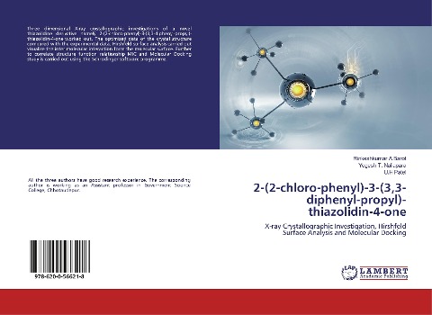 2-(2-chloro-phenyl)-3-(3,3-diphenyl-propyl)-thiazolidin-4-one: X-ray Crystallographic Investigation, Hirshfeld Surface Analysis and Molecular Docking