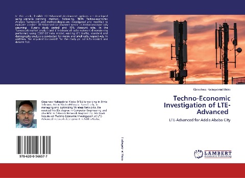 Techno-Economic Investigation of LTE-Advanced: LTE-Advanced for Addis Ababa City