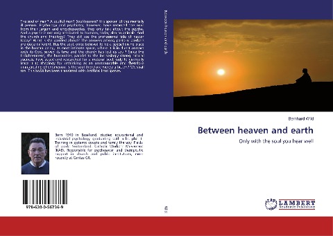 Between heaven and earth: Only with the soul you hear well