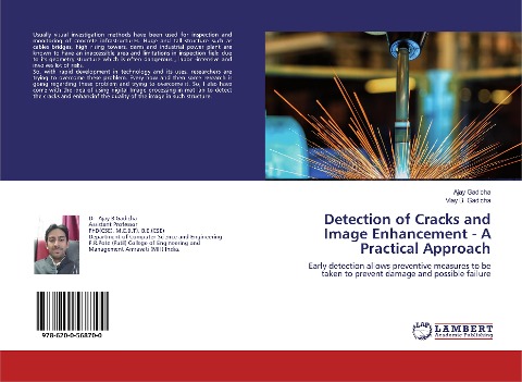 Detection of Cracks and Image Enhancement - A Practical Approach: Early detection allows preventive measures to be taken to prevent damage and possible failure
