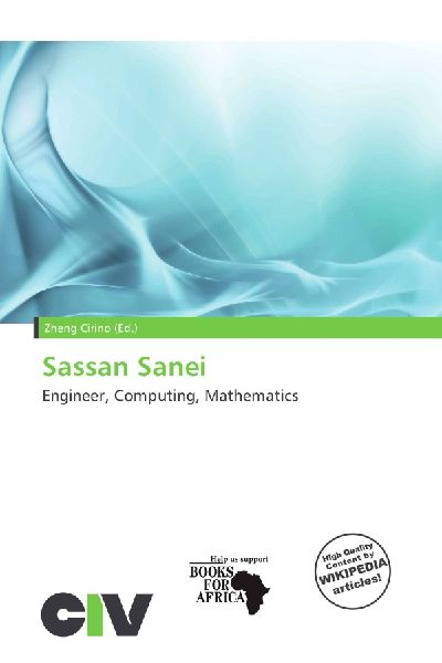 Sassan Sanei: Engineer, Computing, Mathematics
