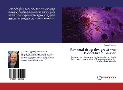 Rational drug design at the blood-brain barrier: Rational drug design and testing applied to blood-brain barrier permeation of lead and cyclodextrin-formulated compounds