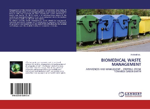 BIOMEDICAL WASTE MANAGEMENT: AWARENESS AND MANGEMENT .. STEPPING STONE TOWARDS GREEN EARTH