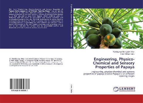 Engineering, Physico-Chemical and Sensory Properties of Papaya: Engineering, physico-chemical and sensory properties of papaya (Carica Papaya l.) at different ripening stages