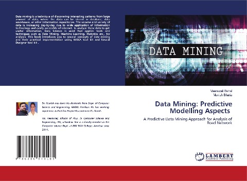 Data Mining: Predictive Modelling Aspects: A Predictive Data Mining Approach for Analysis of Road Network