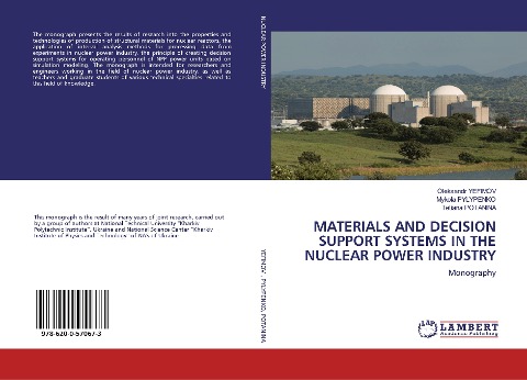MATERIALS AND DECISION SUPPORT SYSTEMS IN THE NUCLEAR POWER INDUSTRY: Monography