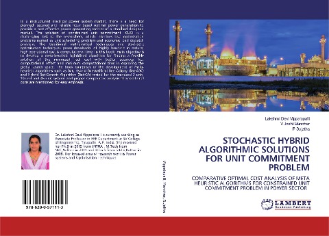 STOCHASTIC HYBRID ALGORITHMIC SOLUTIONS FOR UNIT COMMITMENT PROBLEM: COMPARATIVE OPTIMAL COST ANALYSIS OF META HEURISTIC ALGORITHMS FOR CONSTRAINED UNIT COMMITMENT PROBLEM IN POWER SECTOR