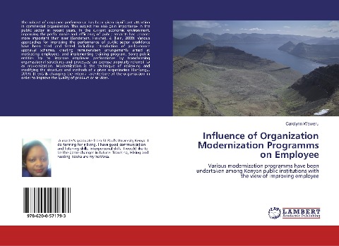 Influence of Organization Modernization Programms on Employee: Various modernization programms have been undertaken among Kenyan public institutions with the view of improving employee