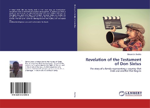 Revelation of the Testament of Don Sixtus: The story of a family representing a country that ends and another that begins