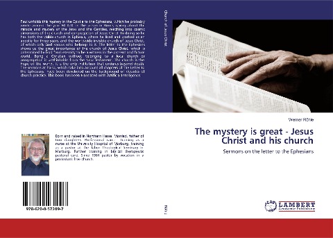 The mystery is great - Jesus Christ and his church: Sermons on the letter to the Ephesians