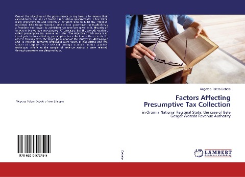 Factors Affecting Presumptive Tax Collection: in Oromia National Regional State: the case of Bele Gesgar Woreda Revenue Authority