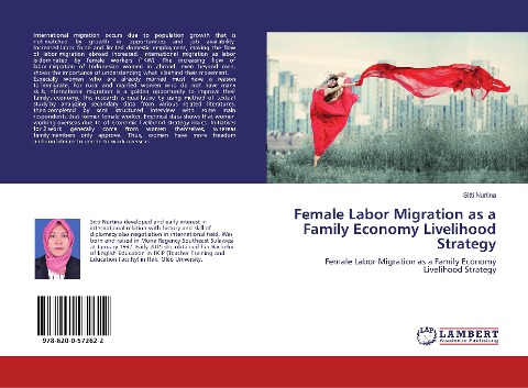 Female Labor Migration as a Family Economy Livelihood Strategy: Female Labor Migration as a Family Economy Livelihood Strategy