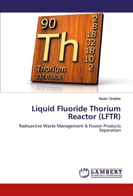 Liquid Fluoride Thorium Reactor (LFTR): Radioactive Waste Management & Fission Products Separation