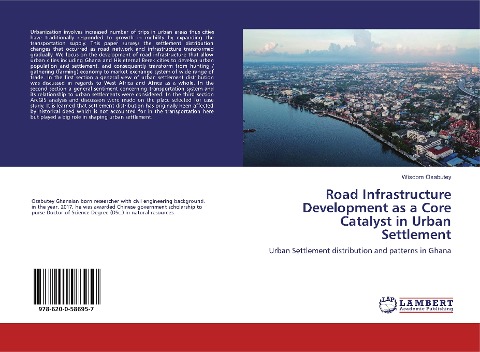Road Infrastructure Development as a Core Catalyst in Urban Settlement: Urban Settlement distribution and patterns in Ghana