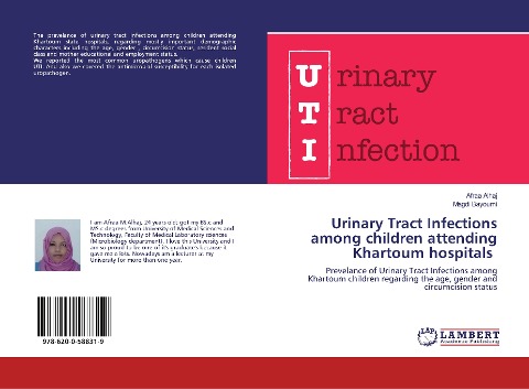 Urinary Tract Infections among children attending Khartoum hospitals: Prevelance of Urinary Tract Infections among Khartoum children regarding the age, gender and circumcision status