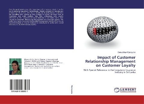 Impact of Customer Relationship Management on Customer Loyalty: With Special Reference to the Long-term Insurance Industry in Sri Lanka