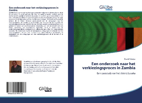 Een onderzoek naar het verkiezingsproces in Zambia: Een casestudy van het district Lusaka