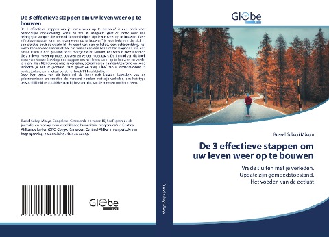 De 3 effectieve stappen om uw leven weer op te bouwen: Vrede sluiten met je verleden,Update zijn gemoedstoestand,Het voeden van de eetlust