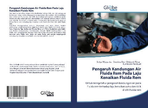 Pengaruh Kandungan Air Fluida Rem Pada Laju Kenaikan Fluida Rem: Untuk mengetahui pengaruh kandungan air pada fluida rem terhadap laju kenaikan suhu dan titik didih fluida rem