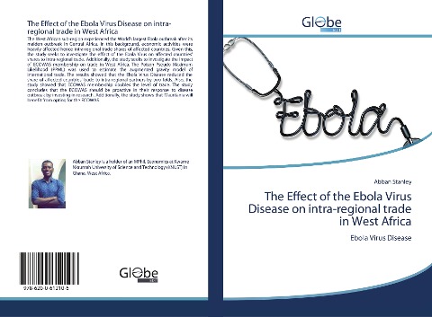 The Effect of the Ebola Virus Disease on intra-regional trade in West Africa: Ebola Virus Disease