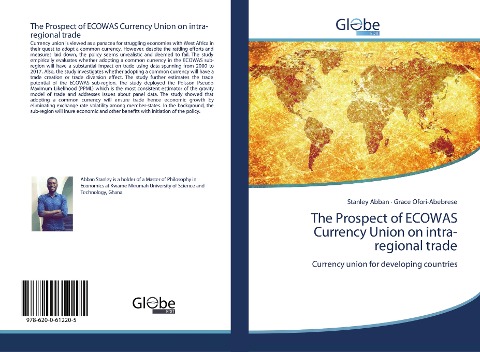The Prospect of ECOWAS Currency Union on intra-regional trade: Currency union for developing countries