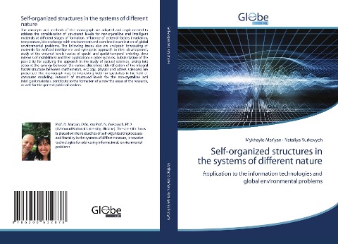 Self-organized structures in the systems of different nature: Application to the information technologies and global environmental problems