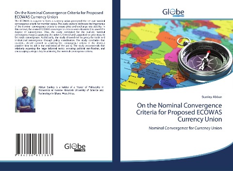 On the Nominal Convergence Criteria for Proposed ECOWAS Currency Union: Nominal Convergence for Currency Union