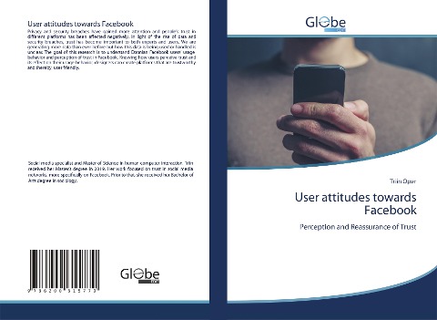 User attitudes towards Facebook: Perception and Reassurance of Trust