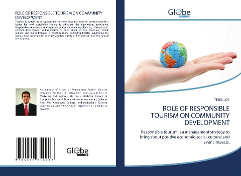 ROLE OF RESPONSIBLE TOURISM ON COMMUNITY DEVELOPMENT: Responsible tourism is a management strategy to bring about positive economic, social, cultural and event impacts.