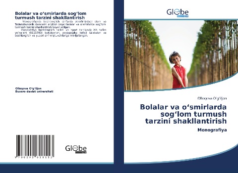 Bolalar va o¿smirlarda sog¿lom turmush tarzini shakllantirish: Monografiya