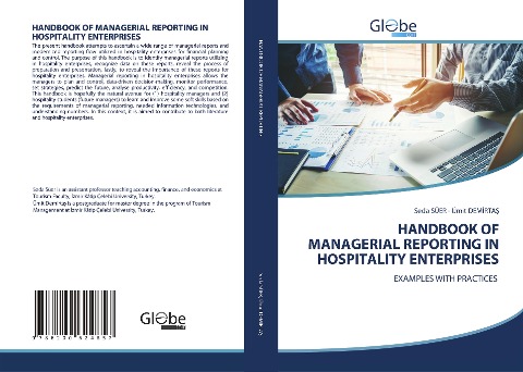 HANDBOOK OF MANAGERIAL REPORTING IN HOSPITALITY ENTERPRISES: EXAMPLES WITH PRACTICES